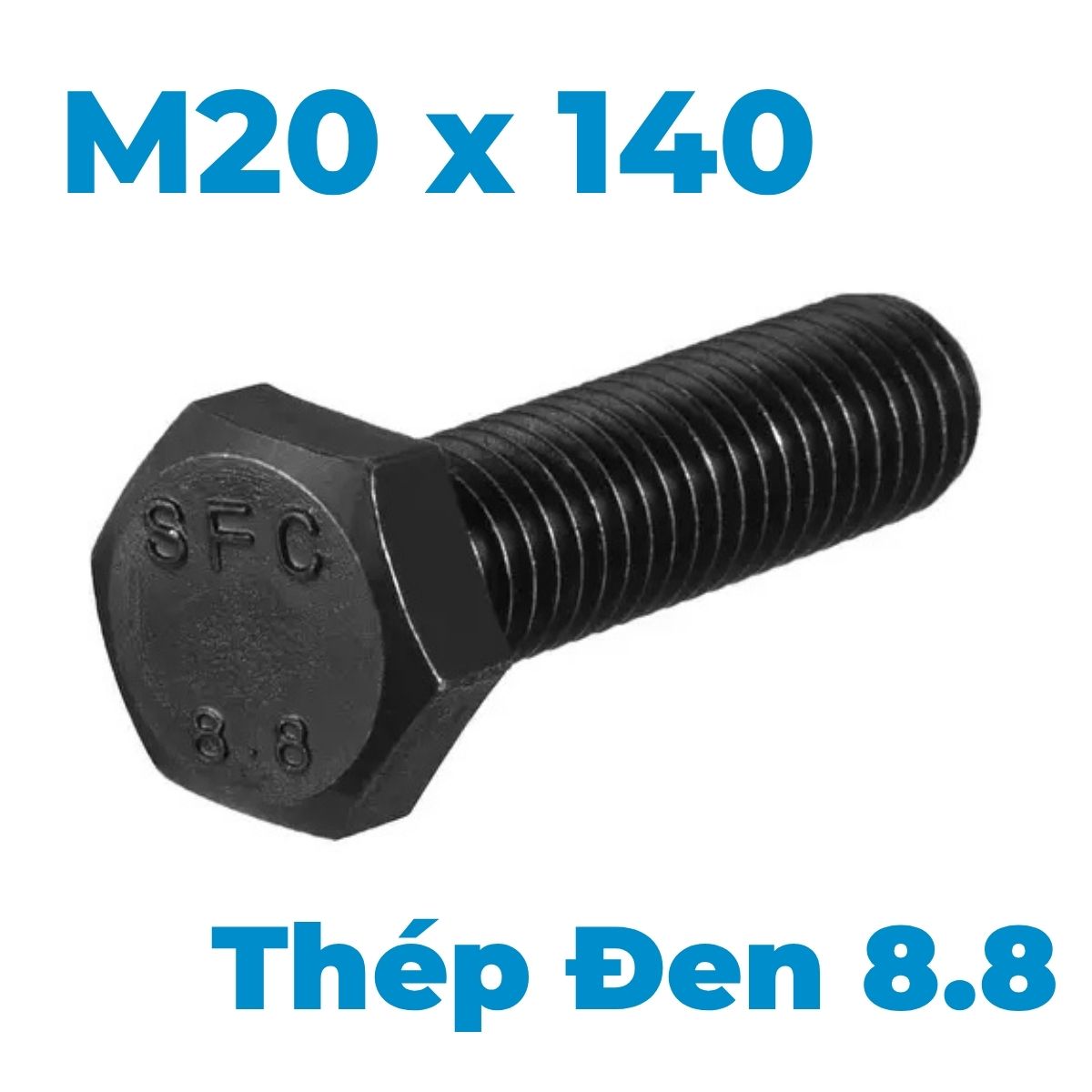 Bulong Thép Đen 8.8 DIN933 M20x140