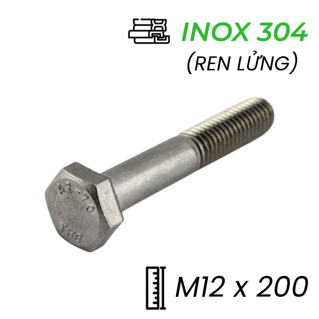 Bulong Inox 304 DIN931 M12x200 Ren Lửng