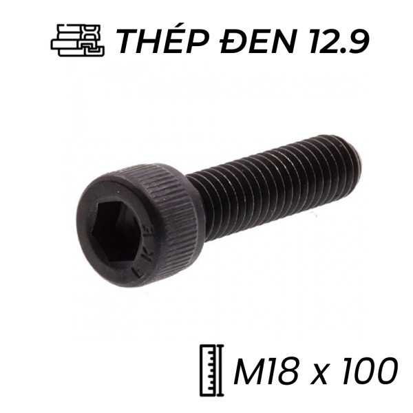 Lục Giác Chìm Đầu Trụ Thép Đen 12.9 DIN912 M18x100
