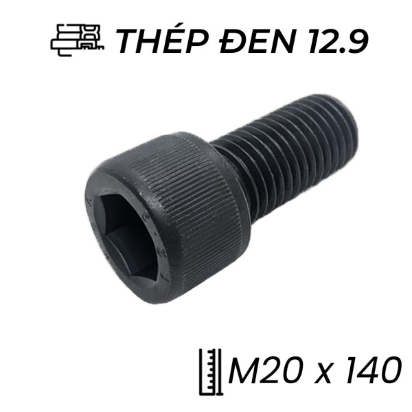 Lục Giác Chìm Đầu Trụ Thép Đen 12.9 DIN912 M20x140