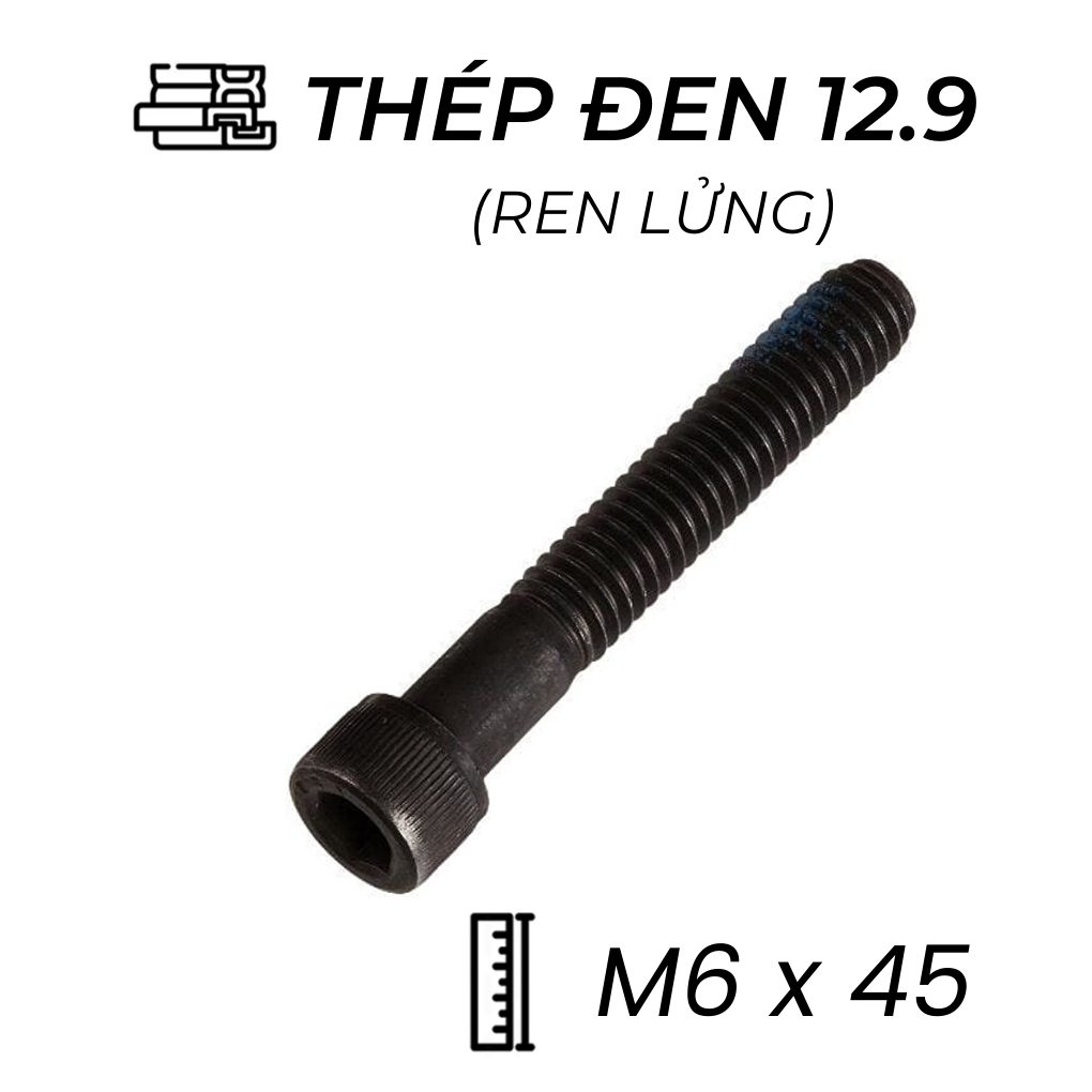 Lục Giác Chìm Đầu Trụ Thép Đen 12.9 DIN912 M6x45 Ren Lửng (25Cái/Bịch)