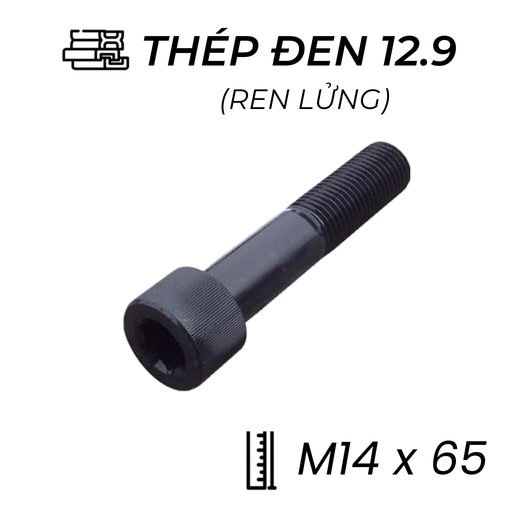 Lục Giác Chìm Đầu Trụ Thép Đen 12.9 DIN912 M14x65 Ren Lửng