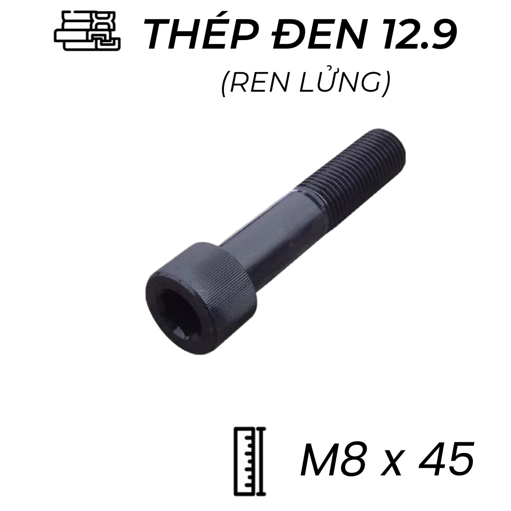 Lục Giác Chìm Đầu Trụ Thép Đen 12.9 DIN912 M8x45 Ren Lửng