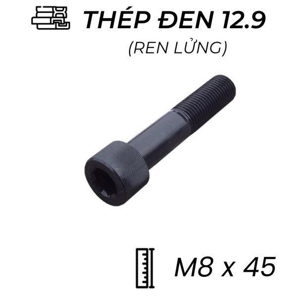 Lục Giác Chìm Đầu Trụ Thép Đen 12.9 DIN912 M8x45 Ren Lửng