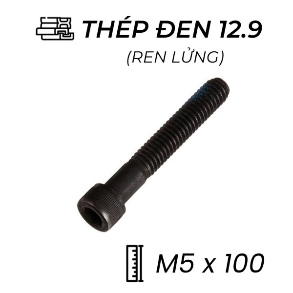 Lục Giác Chìm Đầu Trụ Thép Đen 12.9 DIN912 M5x100 Ren Lửng