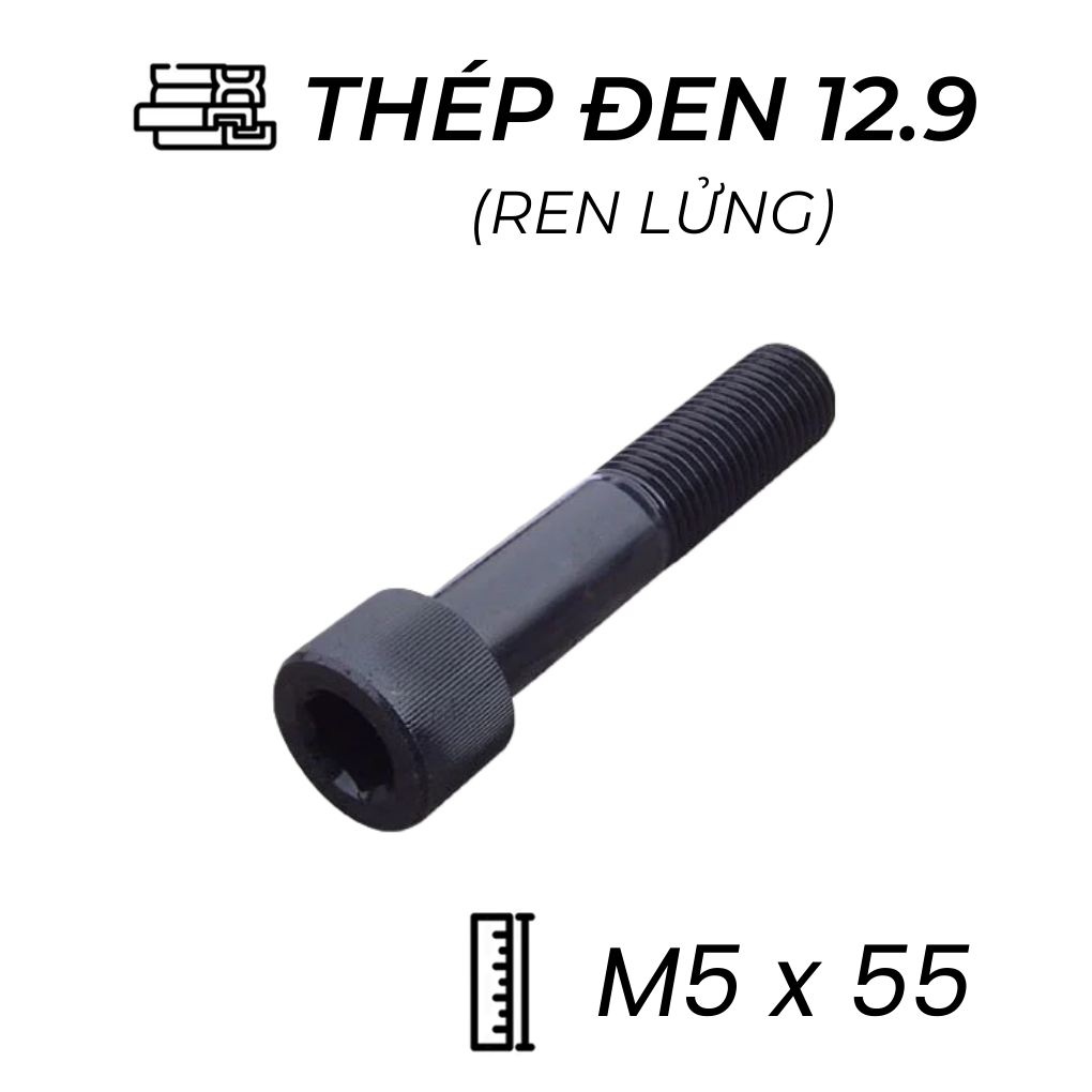 Lục Giác Chìm Đầu Trụ Thép Đen 12.9 DIN912 M5x55 Ren Lửng