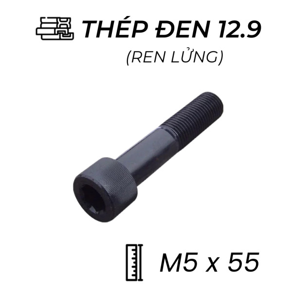 Lục Giác Chìm Đầu Trụ Thép Đen 12.9 DIN912 M5x55 Ren Lửng