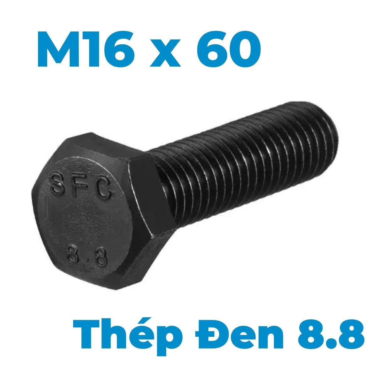 Bulong Thép Đen 8.8 DIN933 M16x60