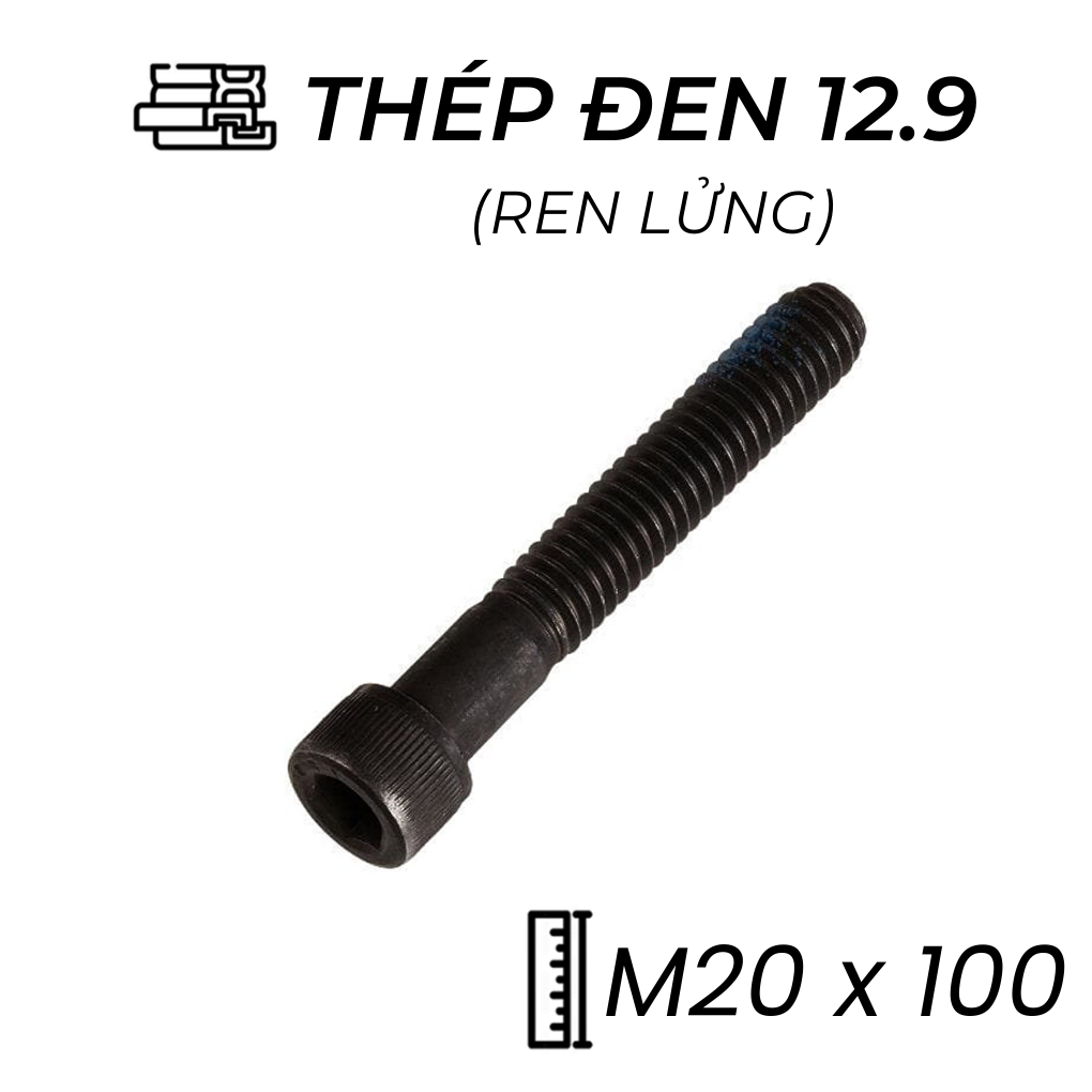 Lục Giác Chìm Đầu Trụ Thép Đen 12.9 DIN912 M20x100 Ren Lửng