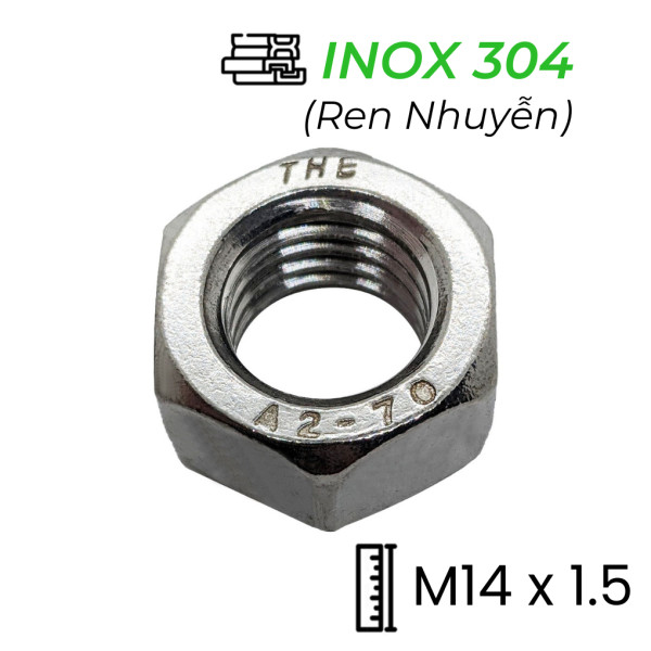 Tán Inox 304 DIN934 M14x1.5 Ren Nhuyễn