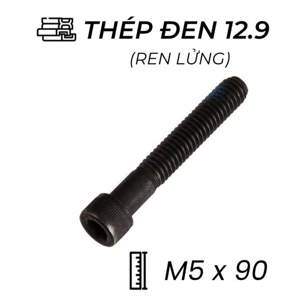 Lục Giác Chìm Đầu Trụ Thép Đen 12.9 DIN912 M5x90 Ren Lửng