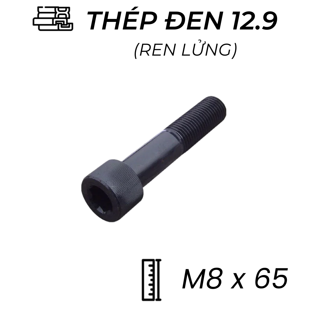 Lục Giác Chìm Đầu Trụ Thép Đen 12.9 DIN912 M8x65 Ren Lửng