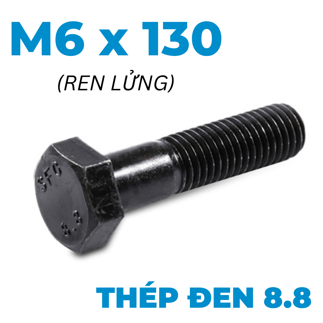 Bulong Thép Đen 8.8 DIN931 M6x130 Ren Lửng
